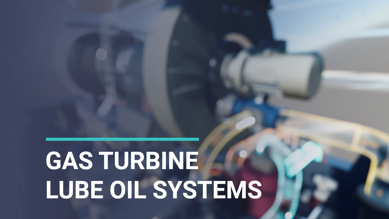 Gas Turbine Lube Oil Systems